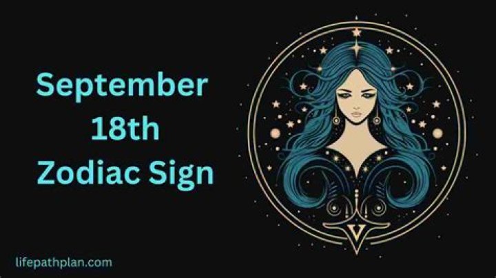 The Enigmatic September 18 Zodiac Sign: A Deep Dive Into Virgo Traits